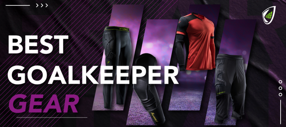 Shop The Best Padded Goalkeeper Equipment and Protective Gear